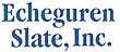 Echeguren Slate Inc.