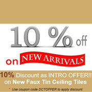 10% Discount as Intro Offer!! on New Faux Tin Ceiling Tiles