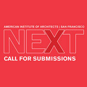 AIASF Seeks Design and Allied Experts to Present at the 2018 NEXT Conference