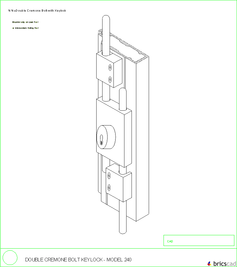 Double Cremone Bolt Keylock Model 240. AIA CAD Details--zipped into WinZip format files for faster downloading.