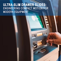 Accuride 2400 Series Delivers Precision Motion in an Ultra-Slim Profile