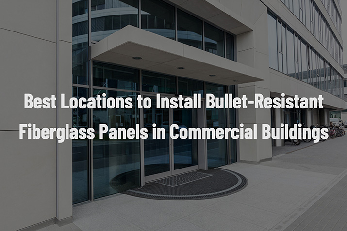Armortex Bullet-Resistant Fiberglass Panels: Strategic Integration in Commercial Building Design