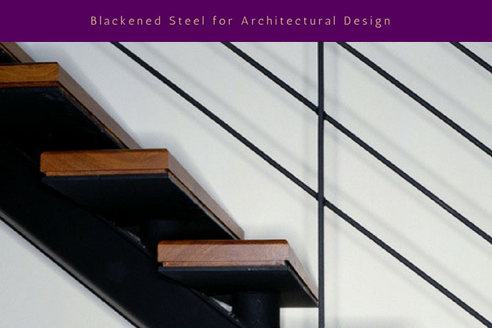 Blackened Steel for Architectural Design