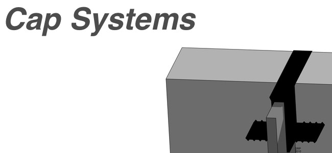 Integrated Cap Systems