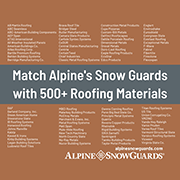 Match Alpine’s Snow Guards with 500+ Roofing Materials