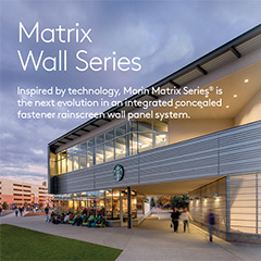 Matrix Wall Series - the next evolution in an integrated concealed fastener rainscreen wall panel system