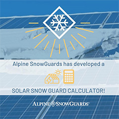 New Solar Snow Guard Calculator developed by Alpine SnowGuards
